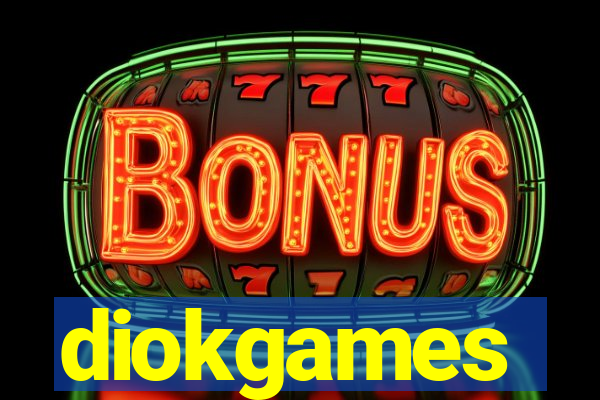 diokgames