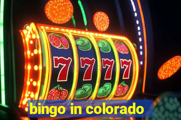 bingo in colorado