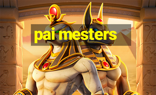 pai mesters