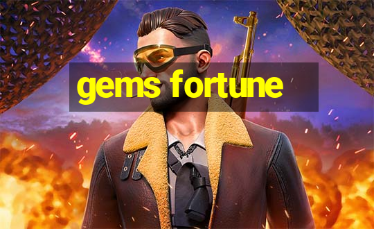 gems fortune