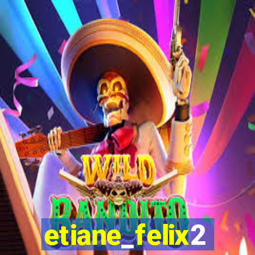 etiane_felix2