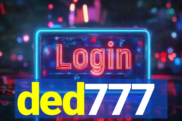 ded777