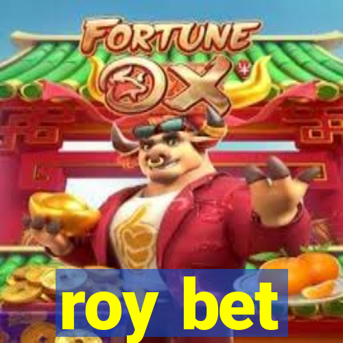 roy bet