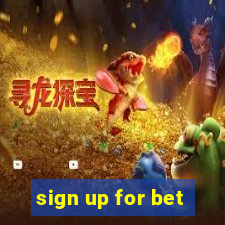 sign up for bet