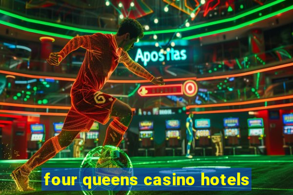 four queens casino hotels