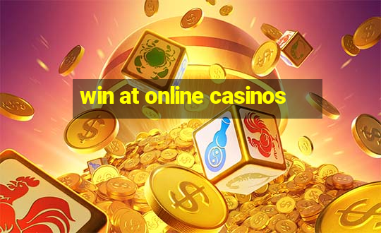 win at online casinos