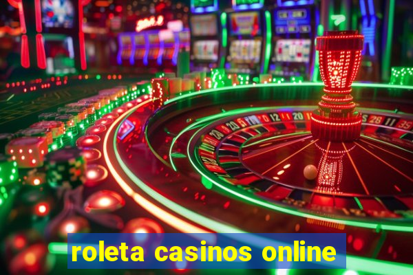 roleta casinos online