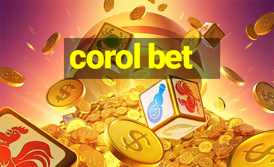 corol bet