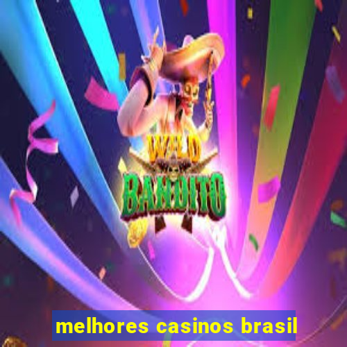 melhores casinos brasil