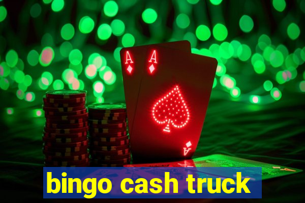 bingo cash truck