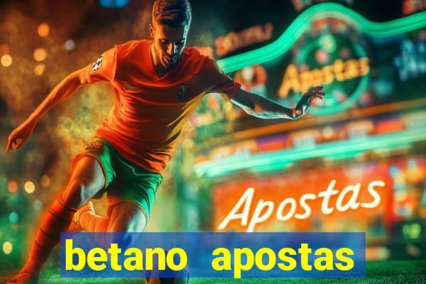 betano apostas esportivas online