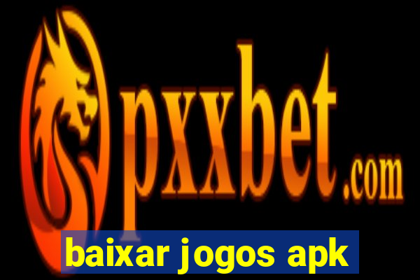 baixar jogos apk