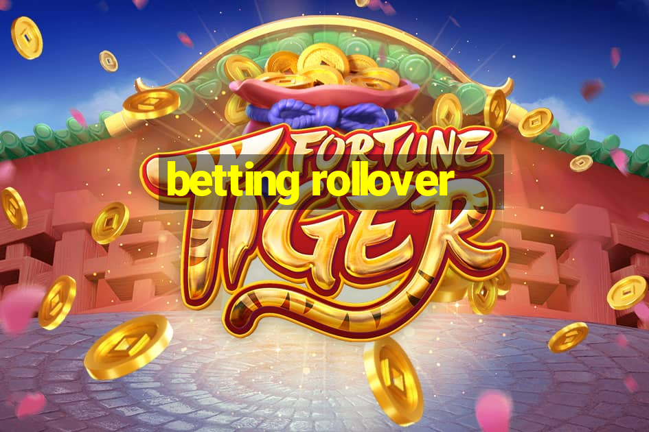 betting rollover