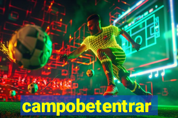 campobetentrar