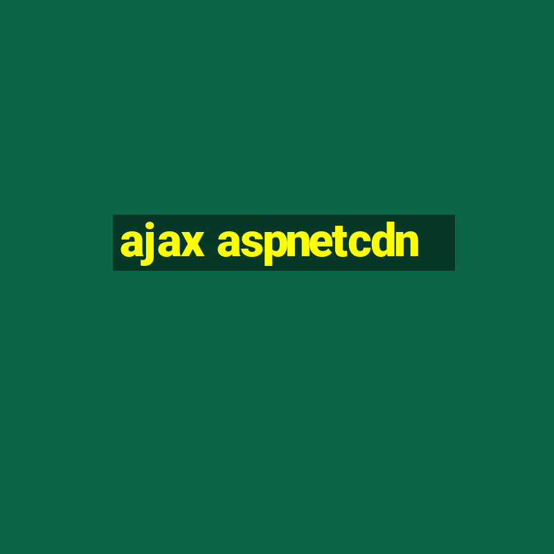 ajax aspnetcdn