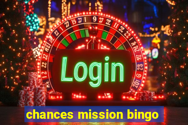 chances mission bingo