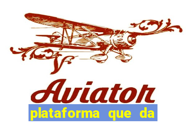 plataforma que da bonus sem depositar