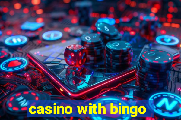 casino with bingo