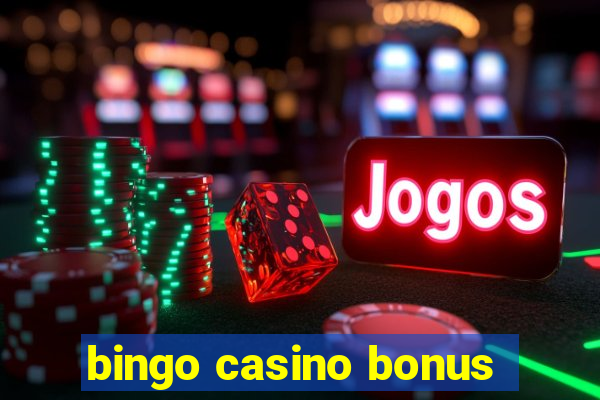 bingo casino bonus