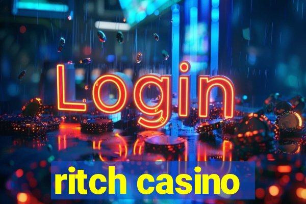 ritch casino