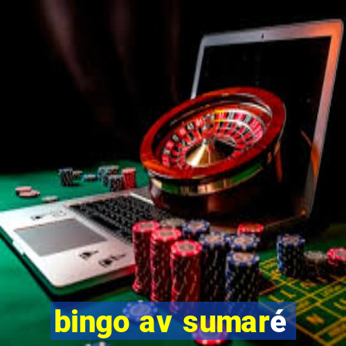 bingo av sumaré