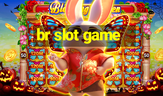 br slot game