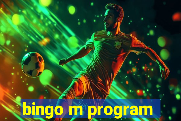 bingo m program