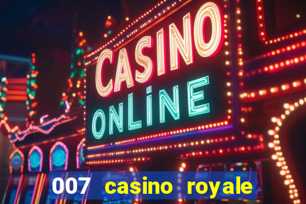 007 casino royale assistir online