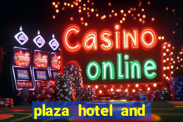 plaza hotel and casino las vegas