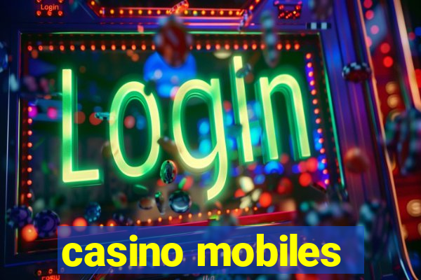 casino mobiles