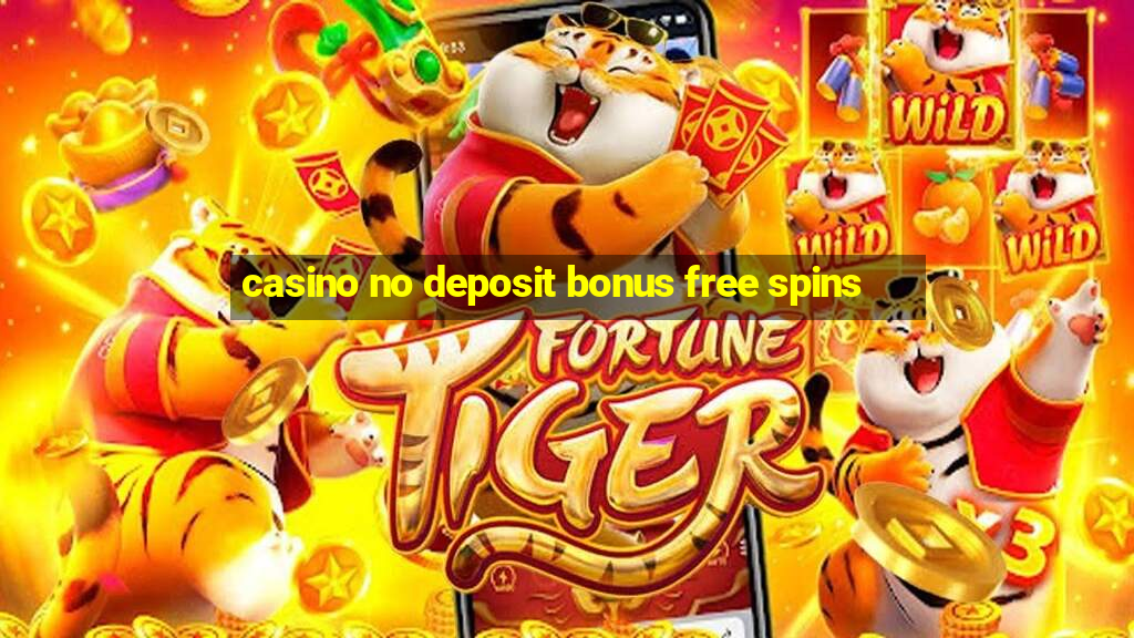 casino no deposit bonus free spins