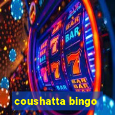 coushatta bingo