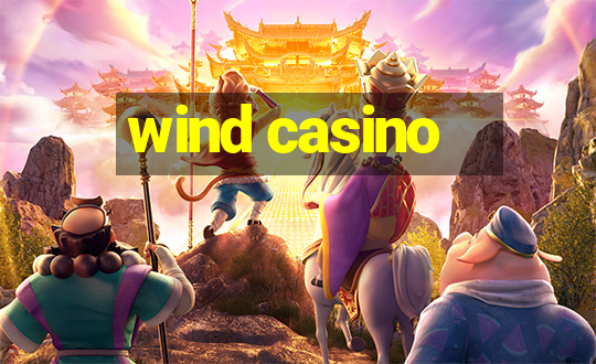 wind casino