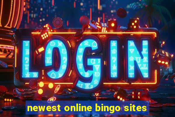 newest online bingo sites