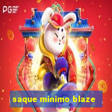 saque minimo blaze