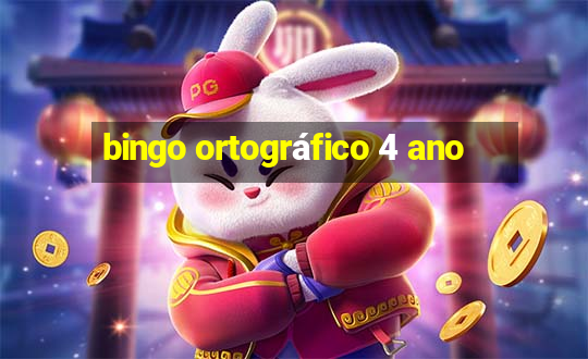 bingo ortográfico 4 ano