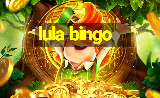 lula bingo