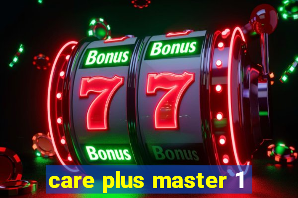 care plus master 1