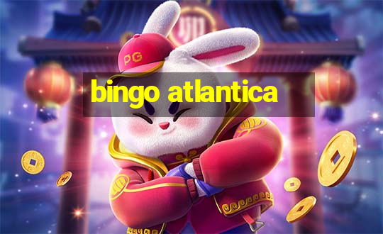 bingo atlantica