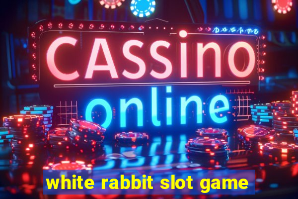 white rabbit slot game