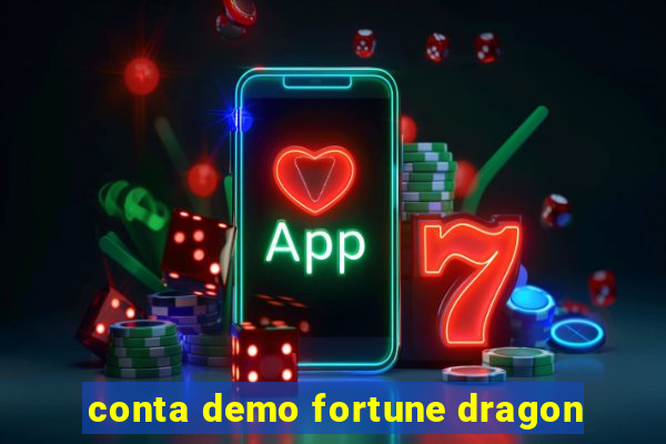 conta demo fortune dragon