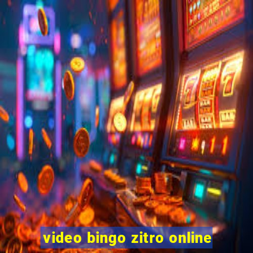 video bingo zitro online