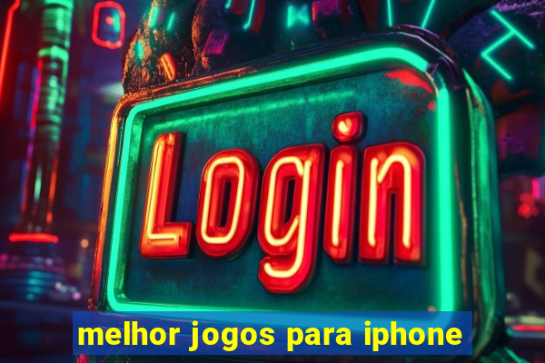 melhor jogos para iphone