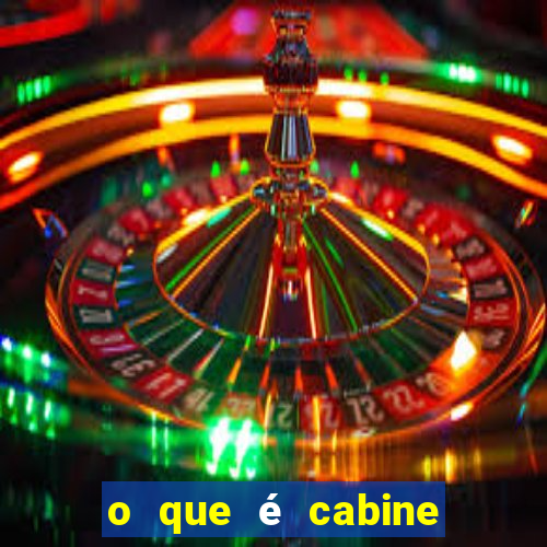 o que é cabine bingo varanda