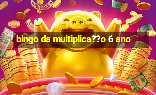 bingo da multiplica??o 6 ano