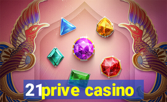 21prive casino