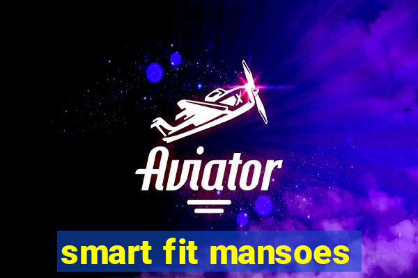 smart fit mansoes