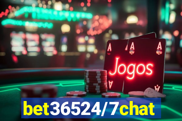 bet36524/7chat