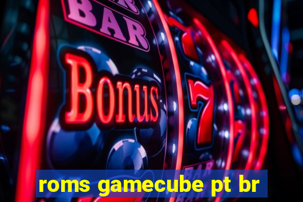 roms gamecube pt br