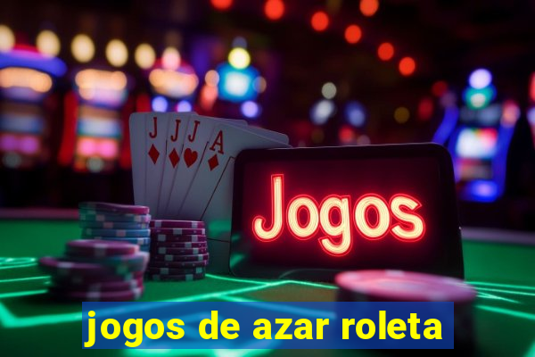 jogos de azar roleta